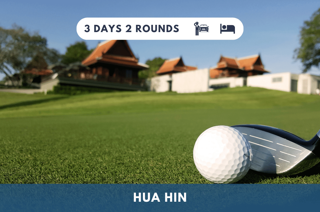 Premium golf experience at HUA HIN 3D 2N x HILTON HUA HIN RESORT & SPA