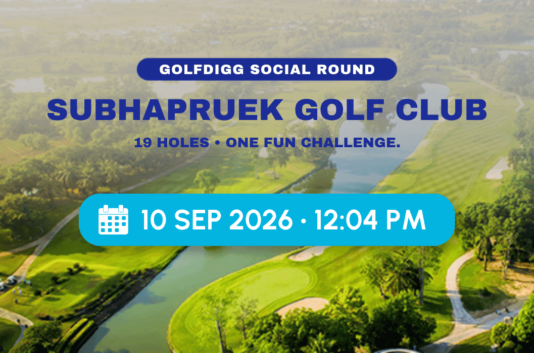 Premium golf experience at Golfdigg Social Round at Subhapruek Golf Club (10 September 2026)